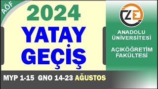 AÖF 2024 Yatay Geçiş İşlemleri  MYP Merkezi Yerleştirme ve GNO Ortalama İle Nasıl Başvuru Yapılır [upl. by Adnoel]