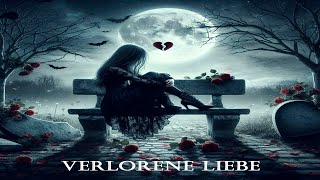 Verlorene Liebe  gothic Darkwave Gothicambientmusic Suno Ai [upl. by Orpheus]