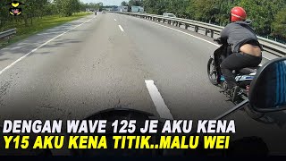 YAMAHA Y15 AKU KALAH VS HONDA WAVE 125 [upl. by Slohcin]