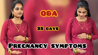 Question amp Answer  35 Days Pregnancy Symptoms 🤰😍 [upl. by Season]