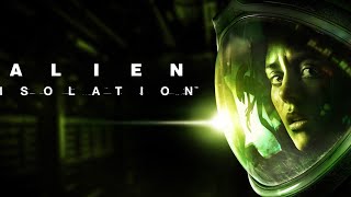 ALIEN ISOLATION PS4 VERSION LIVE STREAM [upl. by Mccreary]