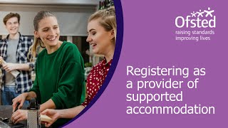 Registering as a provider of supported accommodation for children in care amp care leavers aged 1617 [upl. by Canfield]