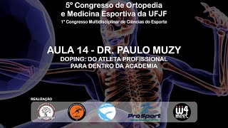 Dr Paulo Muzy  Doping do atleta profissional para dentro da academia [upl. by Elah]