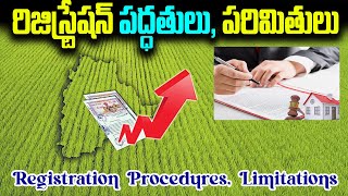 Registration Procedures Limitations  రిజిస్ట్రేషన్ పద్ధతులుపరిమితులు realestate [upl. by Glynas136]