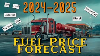 20242025 Fuel Price Forecast – What Truckers Need to Know [upl. by Faun]