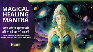 MAGICAL HEALING MANTRA ❯ Prana Apana Sushumna Hari Meditation  bykami [upl. by Roht]