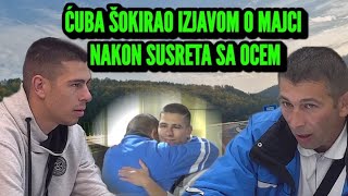 ĆUBA ŠOKIRAO IZJAVOM O MAJCI KOJA GA OSTAVILA NAKON SUSRETA SA BIOLOŠKIM OCEM RASPLAKALI NACIJU [upl. by Hersh]