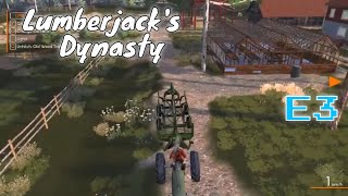 Lumberjacks Dynasty E3 Getting a Logging Trailer [upl. by Ranilopa912]