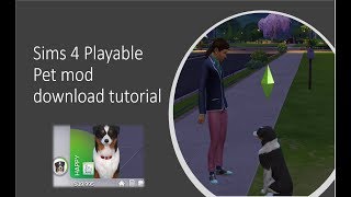 Sims 4 playable pet mod download tutorial [upl. by Kendrah605]