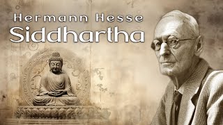 Hermann Hesse  Siddhartha Hörbuch  Das Buch über den Sinn des Lebens [upl. by Ahsiakal941]