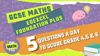 Day 19 Revise GCSE Maths Edexcel Foundation Plus 5 QUESTIONS A DAY FOR GRADE 6 [upl. by Nyladnor]