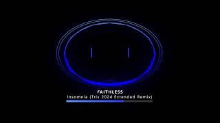 Faithless  Insomnia Trix 2024 Extended Remix [upl. by Lerak]