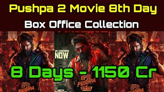 Pushpa 2 The Rule 8th Day 🤑 Box Office Collection  Eighth Day Collection 🔥 [upl. by Eillam]