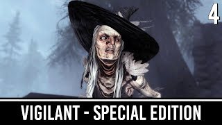 Skyrim Mods VIGILANT Special Edition  Part 4 [upl. by Grote]