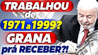 DECISÃO da JUSTIÇA QUEM TRABALHOU no periodo de 1971 a 1999 PODE ter uma BOLADA para RECEBER [upl. by Adolpho]