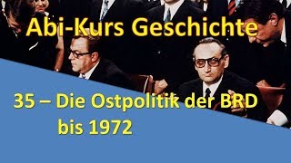 AbiKurs Geschichte  35 Die Ostpolitik der BRD bis 1972 [upl. by Teuton]