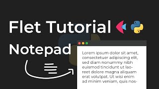 How To Create A Cool Notepad App In Python Flet Tutorial [upl. by Berton199]