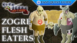 Zogre Flesh Eaters Quest  OSRS Quality Quick Guide 2024 [upl. by Carboni]