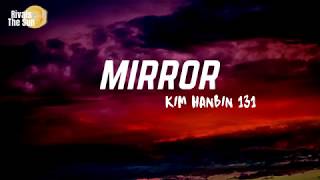 Kim Hanbin  BI iKON  Mirror Lyrics EngRomHanIndo Eng  Bahasa Trans [upl. by Ennovihc]