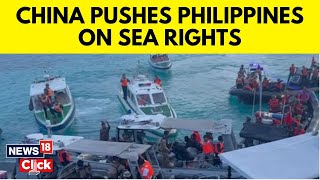 Philippines Says China Is Pushing It To Cede Claims In South China Sea  N18G  English News [upl. by Izabel]