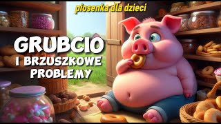 Łakomy Prosiaczek Grubcio i Problemy z Brzuszkiem  Wesoła Piosenka Dla Dzieci [upl. by Raybourne]