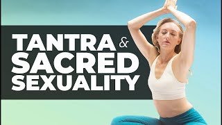 Divine Feminine Yoga for Beginners  TANTRA AND SACRED SEXUALITY [upl. by Casia764]