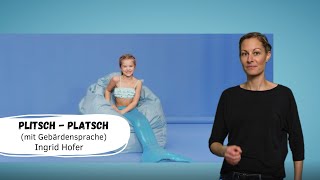 Ingrid Hofer  Plitschplatsch Offizielles Tanzvideo mit Gebärdensprache  Kinderlieder [upl. by Niltiak]