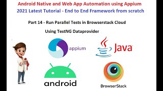 Part 14  Appium Latest Tutorial  Run tests in Parallel in Browserstack cloud  TestNG Dataprovider [upl. by Etnwahs112]