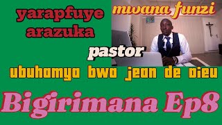 ubuhamya bwa jean de Dieu Bigirimana munshamake 🙏🙏Ep8 [upl. by Doerrer]