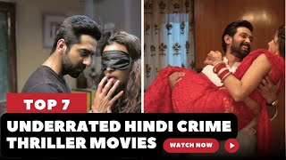 TOP 7 Best Underrated Hindi Crime Thriller Movies to Watch on Netflix Prime Video Hotstar Zee5 [upl. by Proctor533]