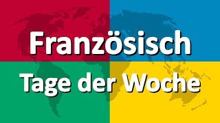 Französisch lernen Teil 1  Tage der Woche [upl. by Cudlip]