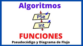 ✅ Resolución de 4 Algoritmos con FUNCIONES o SUBPROCESOS con Pseudocódigo en PSeInt [upl. by Ellita]