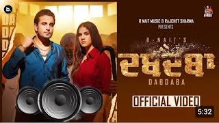 R NAIT  DABDABA  Official Video  Gurlez Akhtar  MixSingh  Aveera Singh  Punjabi Song 2023 [upl. by Ecirtak32]