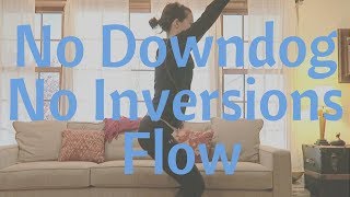 NO Inversions NO Downdog Yoga Flow  30 Mins [upl. by Allerus434]