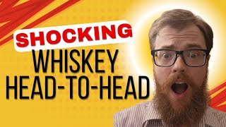 This Whiskey HeadtoHead has SHOCKING Results [upl. by Tiffy]