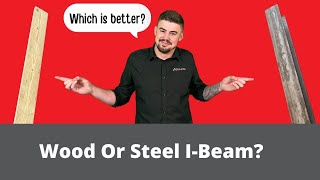 Wood Or Steel IBeam [upl. by Bryon]