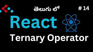 14 Learn How to use Ternary Operator in React Telugu [upl. by Analos]