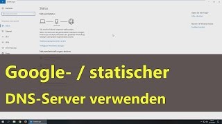 Windows 10 Statischer  Google DNSServer verwenden [upl. by Rosdniw]