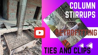 Retrofitting of building  Retrofitting of Column  ties and clips on column  stirrups on column [upl. by Souvaine]