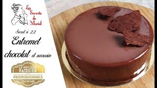 Recette dentremet chocolat et crémeux sarrasin  Les Secrets de Muriel  Pâtisserie [upl. by Cleres]