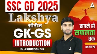 SSC GD 2025  SSC GD 2025 GK GS Introduction Classes  GK GS by Ashutosh Sir [upl. by Mather220]