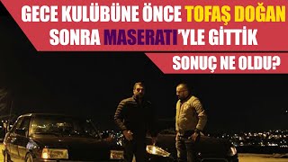 Doğan Kabak  Gece Kulübüne Önce Tofaş Doğan Sonra Maserati’yle Gittik [upl. by Geri]