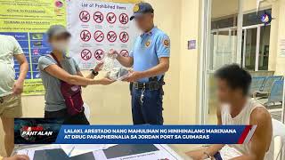 LALAKI ARESTADO NANG MAHULIHAN NG HINIHINALANG MARIJUANA AT DRUG PARAPHERNALIA SA JORDAN PORT [upl. by Federico]