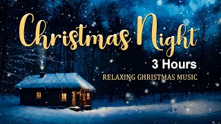 Instrumental Christmas Music 2024 3 Hours Calm Relax Study 🎁 Relaxing Christmas Soft Piano Music [upl. by Etnwahs]