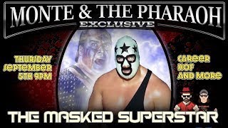 Monte amp The Pharaoh Present Pro Wresting Legend The Masked Superstar [upl. by Akym]