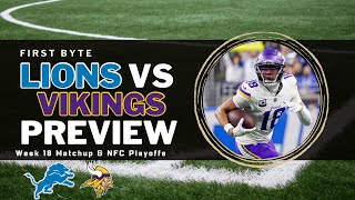 First Byte Detroit Lions vs Minnesota Vikings Week 18 Preview  NFC Playoff Picture [upl. by Alleuqcaj849]