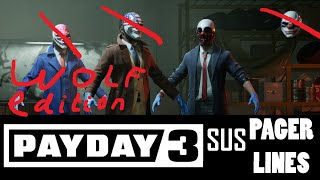 PAYDAY 3 BETA  PAGER VOICELINES WOLF SUS EDITION [upl. by Ecnarrot199]