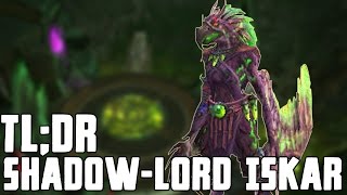 TLDR  ShadowLord Iskar NormalHeroic  WalkthroughCommentary [upl. by Amethyst576]