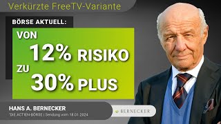 Börse aktuell Von 12  Risiko zu 30  Plus  FreeTVVariante der Sendung mit Hans A Bernecker [upl. by Andres384]