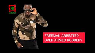 BREAKING Freeman arrested over armed robbery connections [upl. by Markowitz]